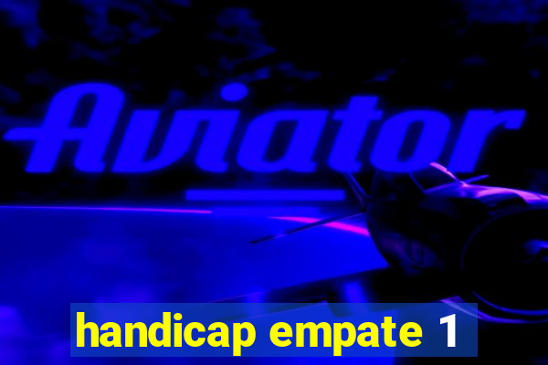 handicap empate 1